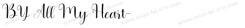 BY All My Heart字体转换